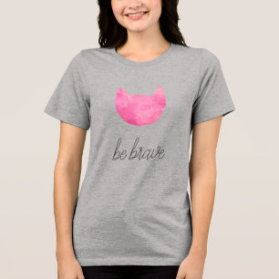 Blush Pink Ombre Katze mutig sein Tri-Blend Shirt