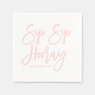 Blush Pink Sip Sip Hooray Hand Buchstaben Serviette