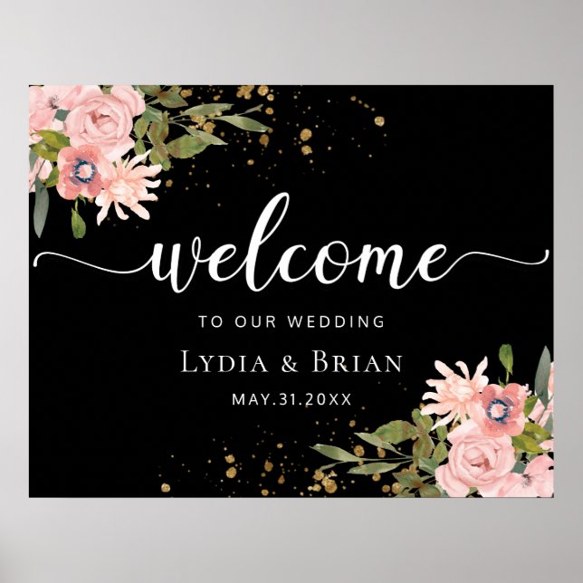 Blush Rose & Gold auf Black Wedding Begrüßungszeic Poster (Vorne)