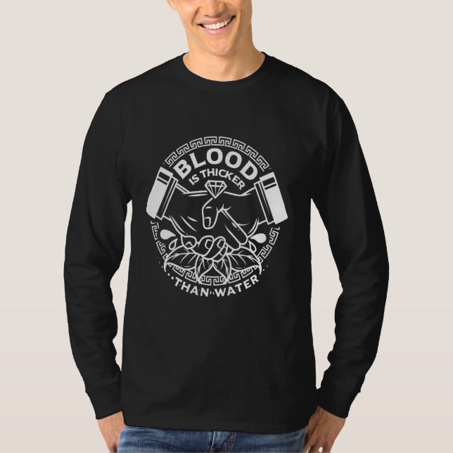 Blut ist dicker als Wasser T-Shirt (Vorderseite)
