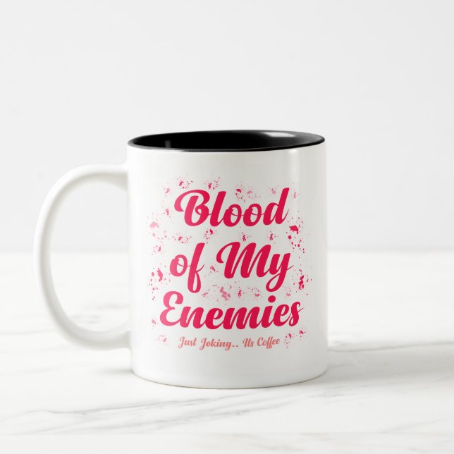 Blut meiner Feinde Funny Mug Zweifarbige Tasse (Links)