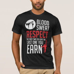 Blut Sweat Respect hapkido taekwondo karate judo T-Shirt