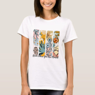 Blüte, wo man Shirt pflanzt T-Shirt