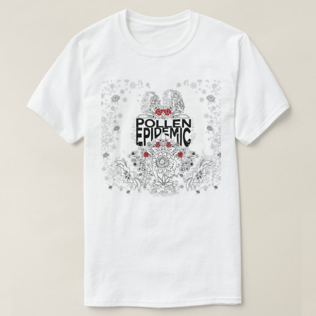 Blütenstaub-Epidemie T-Shirt (Design vorne)