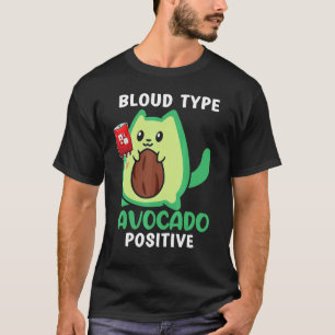 Blutgruppe Avocado Positiv Guacamole Avocado Katz T-Shirt