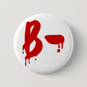 Blutgruppe B - Negativ #Horror Hospital Button