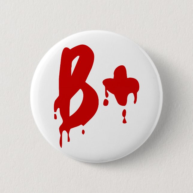 Blutgruppe B+ Positiv #Horror Hospital Button (Vorderseite)