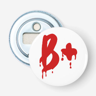 Blutgruppe B+ Positiv #Horror Hospital Flaschenöffner