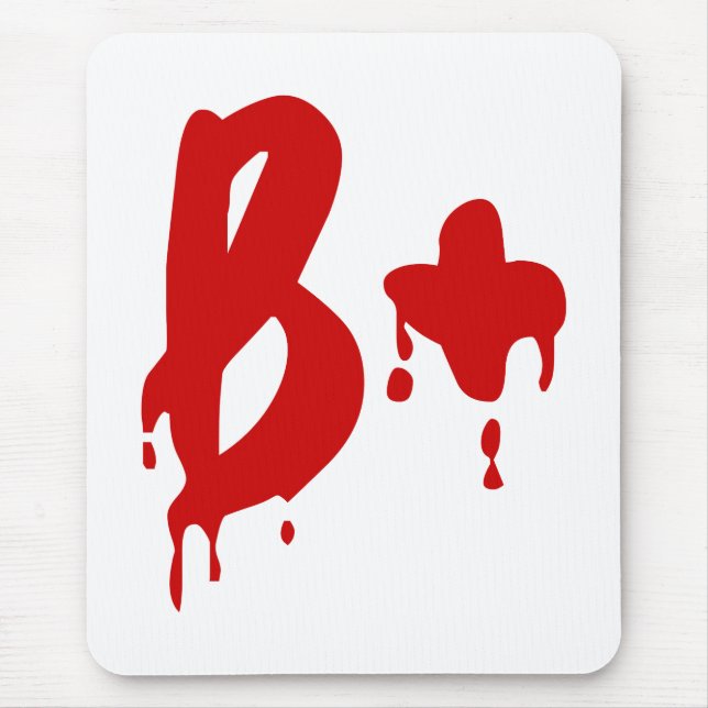 Blutgruppe B+ Positiv #Horror Hospital Mousepad (Vorne)