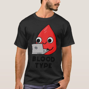 Blutgruppe Niedliche Blutstropfen Wortspiel 1 T-Shirt