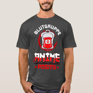 Blutgruppe Positiv T-Shirt