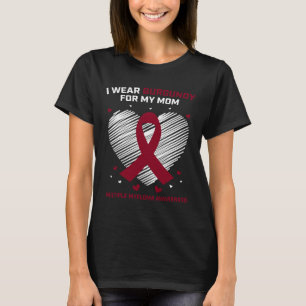 Blutkrebs I trage Burgundy-Mama Multiples Myelom T-Shirt