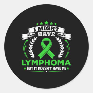 Blutkrebs Lymphom Hat Mich Nicht Lymphom-Bewusstse Runder Aufkleber