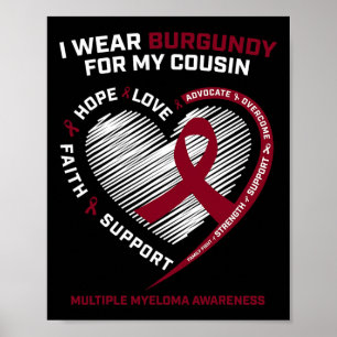 Blutkrebs trägt Burgund-Cousin Multiples Myelom Poster