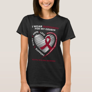 Blutkrebs trägt Burgund-Cousin Multiples Myelom T-Shirt