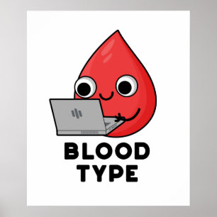 Bluttyp Funny Blood Drop Pun Poster
