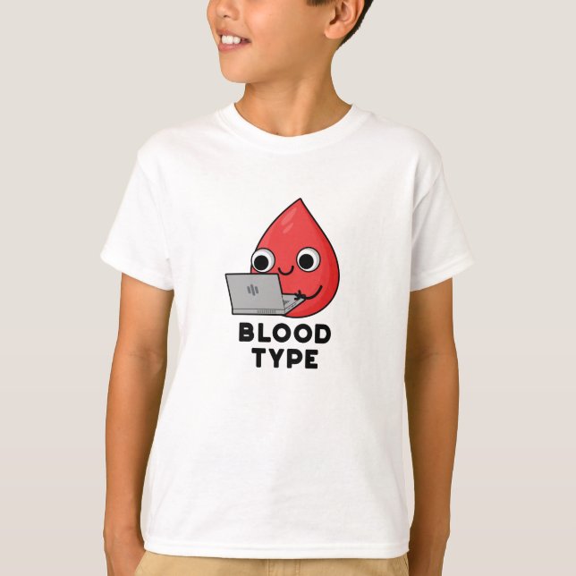 Bluttyp Funny Blood Drop Pun T-Shirt (Vorderseite)