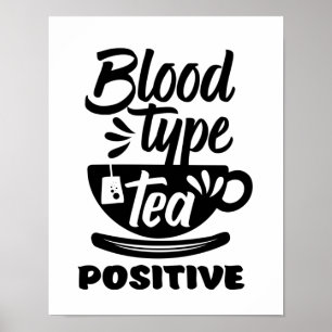 Bluttyp Tee Positive Funny Tee Lover Puns Poster