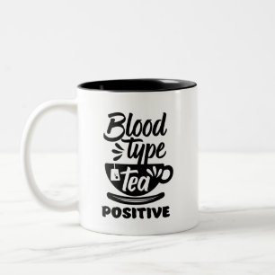Bluttyp Tee Positive Funny Tee Lover Puns Zweifarbige Tasse