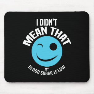 Blutzucker war schlecht Typ 1 Diabetes T1d Diabete Mousepad