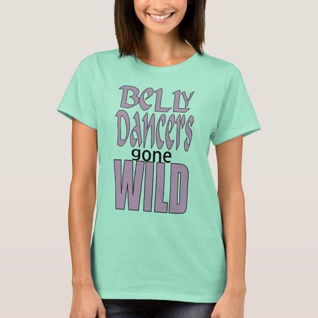 Bly Dancers Gone Wild - VanessaSparkles.com T-Shirt (Vorderseite)