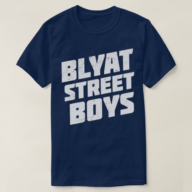 Blyat Street Boys Original Russia Style 2 T-Shirt (Design vorne)