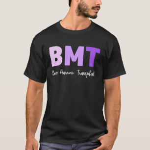 BMT Knochenmark Transplantation Nurse Emergency N T-Shirt