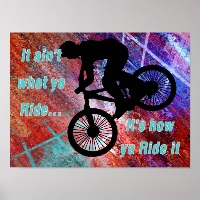 BMX auf Rusty Grunge Risiko Wie Ya Ride it Poster (Vorne)