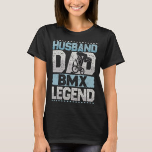 BMX Bicycle Husband Vater BMX Legend BMX Men T-Shirt