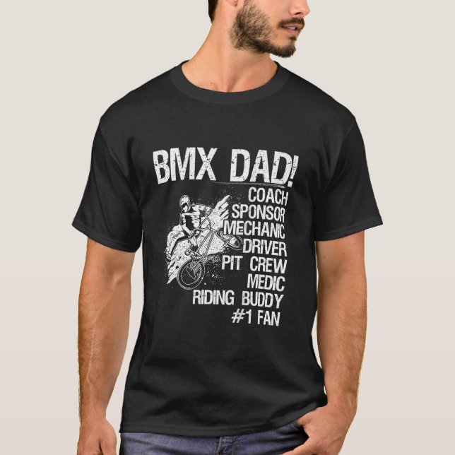 Bmx Dad Coach Sponsor Mechanic Driver (on back) T-Shirt (Vorderseite)