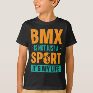 BMX ist nicht nur ein Sport, es ist mein Leben Mou T-Shirt