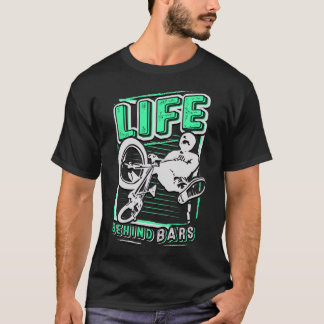 Bmx Life Behind Bars T-Shirt