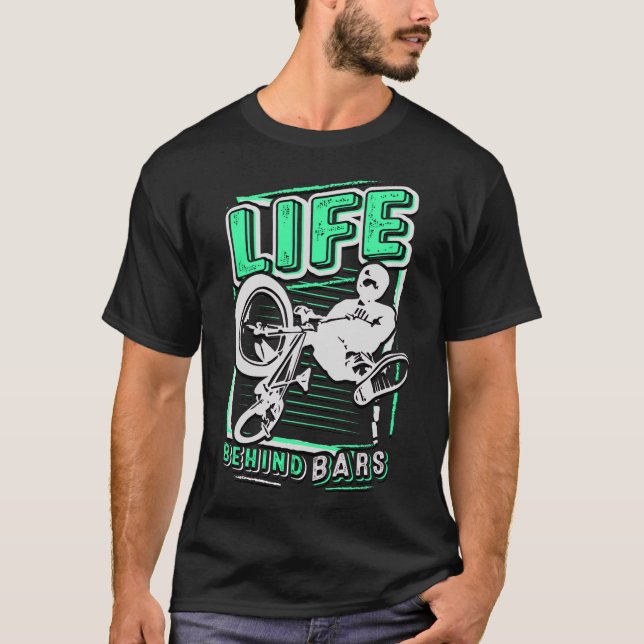 Bmx Life Behind Bars T-Shirt (Vorderseite)