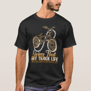 BMX Racing Reitsport Leben, dieses trostlose Track T-Shirt