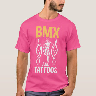 BMX und Tattoos Bike Bmx Rider T-Shirt