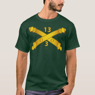 Bn 13. Field Artillery Regiment Künstlerisch Br wo T-Shirt