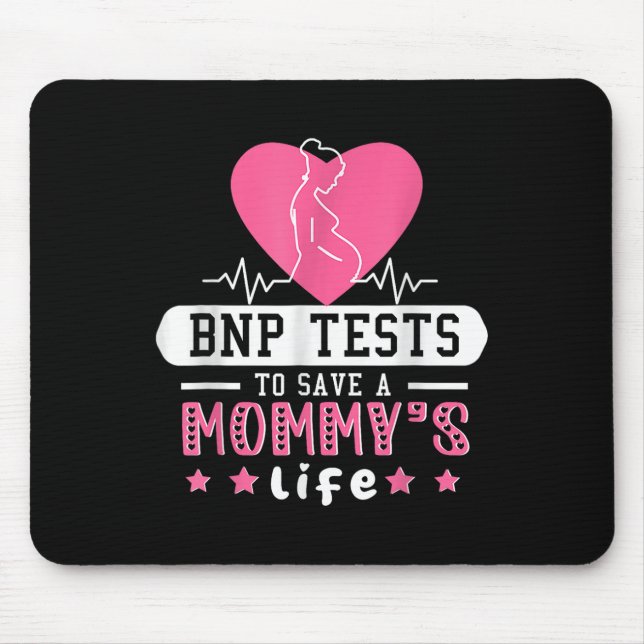 Bnp-Tests zum Rett des Lebens einer Mutter Mousepad (Vorne)