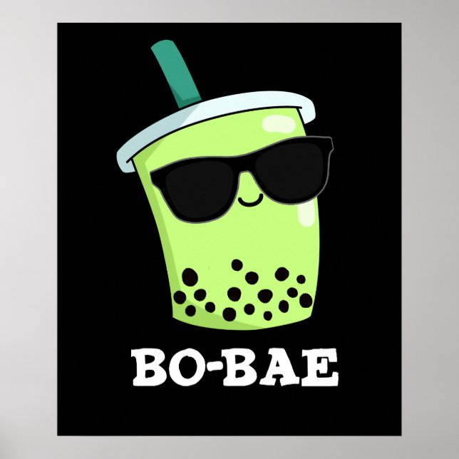 Bo-bae Funny Boba Tea Pun Dark BG Poster (Vorne)