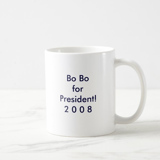 BO BO forPresident! 2 0 0 8 Kaffeetasse (Rechts)