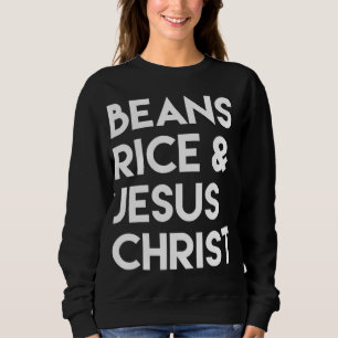Boans Rice & Jesus Christ Sweatshirt