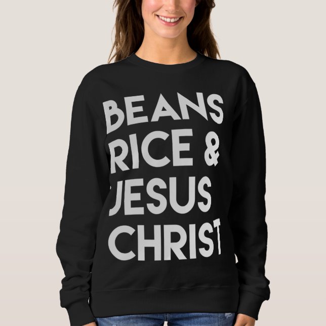 Boans Rice & Jesus Christ Sweatshirt (Vorderseite)