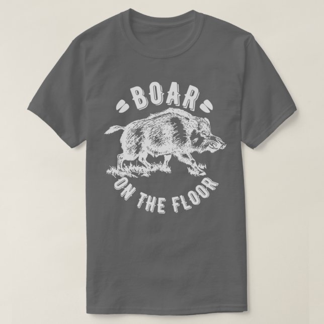 Boar auf dem Boden 1  T-Shirt (Design vorne)