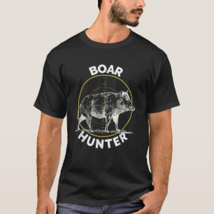 Boar Hunter Hog Jagd Sight T Shirt Wildes Schweine