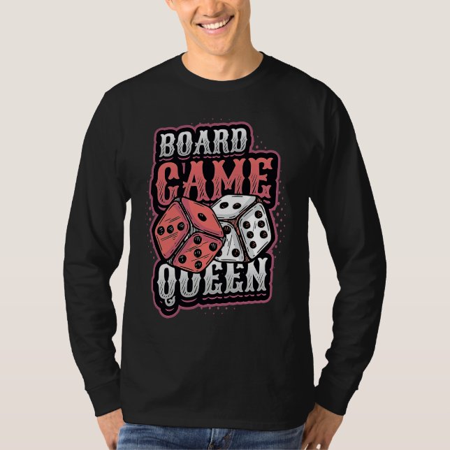 Board Game Queen Dice Tabletop Board Game Player T-Shirt (Vorderseite)