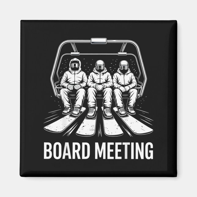 Board Meeting Snowboarders Skiing Enthusiasts Wint Magnet (Vorne)