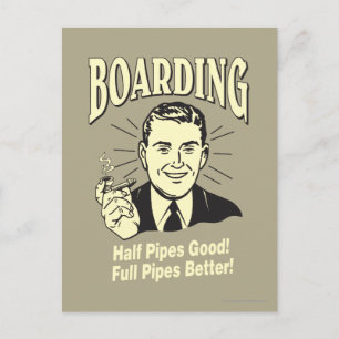 Boarding:Half Pipe's Good Full Better Postkarte