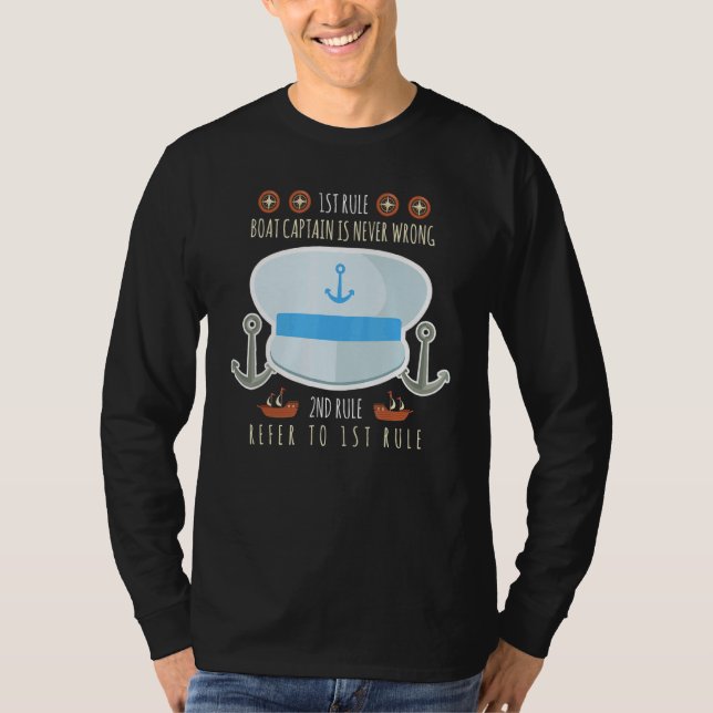 Boat Captain is Never Wrong Boat Captain Boating T-Shirt (Vorderseite)