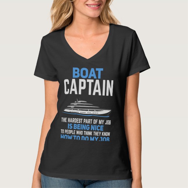 Boat Captain The Hardest Part of My Job  Boating T-Shirt (Vorderseite)