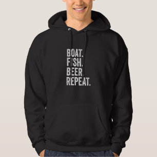 Boat Fish Beer Repeat Drink Fishing Bait Lake C Hoodie