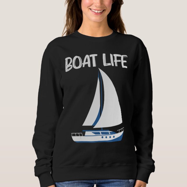 Boat For Men Women Sailing Trip Travel  1 Sweatshirt (Vorderseite)